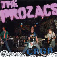 The Prozacs : Live At C.B.G.B (CD, Album)